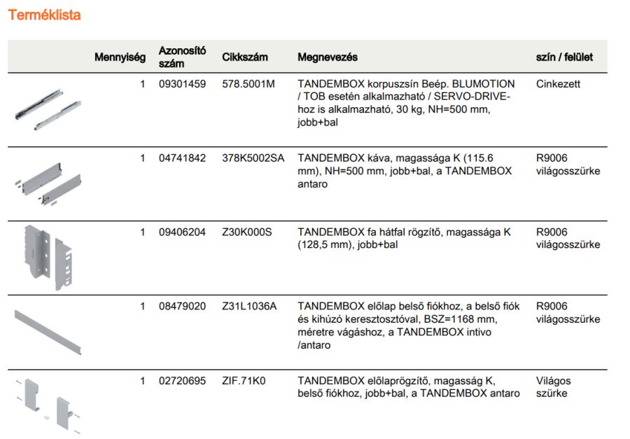 TANDEMBOX ANTARO K BELSŐ FIÓK SZÜRKE H=500mm, 30kg, BLUMOTION RENDSZEREZÉS NÉLKÜL