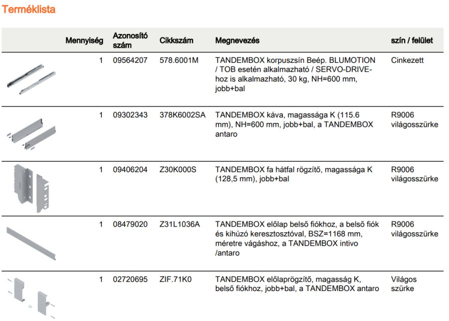 TANDEMBOX ANTARO K BELSŐ FIÓK SZÜRKE H=600mm, 30kg, BLUMOTION RENDSZEREZÉS NÉLKÜL